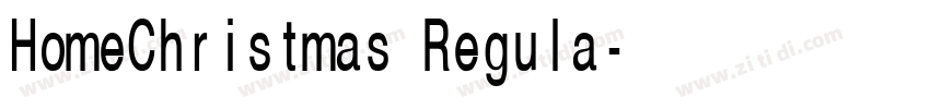 HomeChristmas Regula字体转换 HomeChristmas Regula字体转换